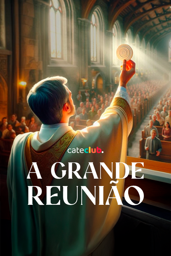 A GRANDE REUNIÃO
