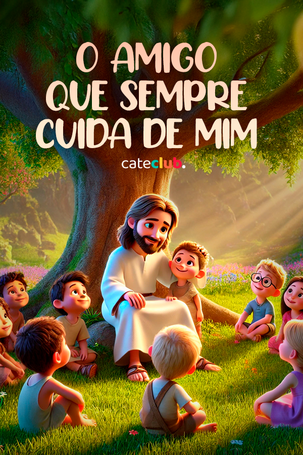 O AMIGO QUE SEMPRE CUIDA DE MIM
